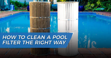 How to Clean a Pool Filter the Right Way